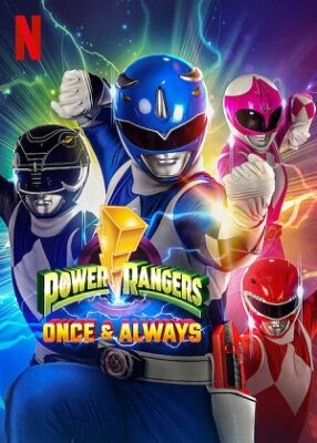 Power Rangers Một lần và mãi mãi